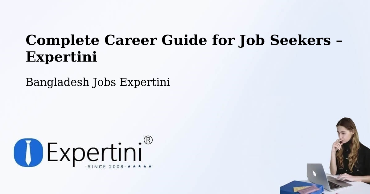 Career Guide for Job Seekers – Nowlamary - Nowlamary, Bangladesh Jobs Expertini
